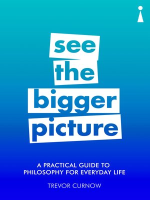 cover image of A Practical Guide to Philosophy for Everyday Life